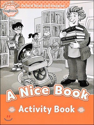 Read and Imagine Beginner: A Nice Book Activity Book