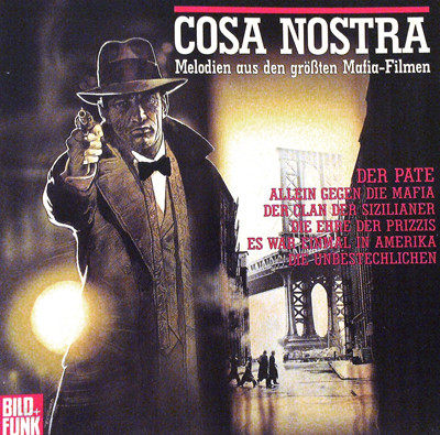 Cosa Nostra - Melodien Aus Den Gro&#223;ten Mafia-Filmen (마피아 영화 테마 음악 모음집/ EU수입) 