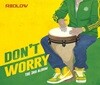 레드로우 (Redlow) - Don’t Worry