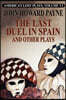The Last Duel in Spain and Other Plays