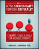 Acting Strategically, Thinking Critically