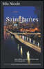 Saint James: Just When You Thought Love Was a Losing Game...