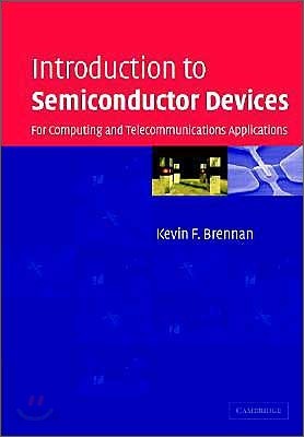 Introduction to Semiconductor Devices: For Computing and Telecommunications Applications