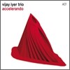Vijay Iyer Trio (비제이 아이어 트리오) - Accelerando [LP]