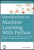 Introduction to Machine Learning with Python: A Guide for Beginners in Data Science
