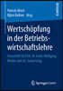Wertschopfung in Der Betriebswirtschaftslehre: Festschrift Fur Prof. Dr. Habil. Wolfgang Becker Zum 65. Geburtstag
