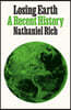 Losing Earth: A Recent History