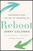Reboot: Leadership and the Art of Growing Up