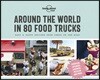 Lonely Planet Around the World in 80 Food Trucks 1