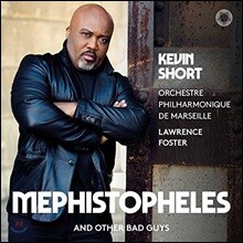 케빈 쇼트의 베이스로 듣는 오페라 작품집 (Kevin Short Opera Works - 'Mephistopheles And Other Bad Guys')