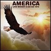 America (아메리카) - Live Whisky A-Go-Go 1972