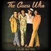 The Guess Who (더 게스 후) - Live In '75