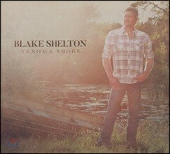 Blake Shelton (블레이크 쉘톤) - Texoma Shore