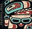Grateful Dead (그레이트풀 데드) - Pacific Northwest ’73-’74: Believe It If You Need It