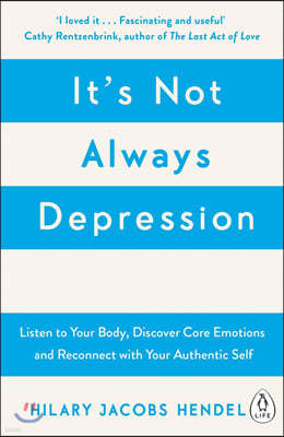 It's Not Always Depression