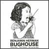 Benjamin Herman (벤자민 허먼) - Bughouse [LP]