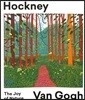 Hockney – Van Gogh: The Joy of Nature