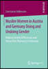 Muslim Women in Austria and Germany Doing and Undoing Gender: Making Gender Differences and Hierarchies Relevant or Irrelevant