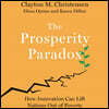 The Prosperity Paradox: How Innovation Can Lift Nations Out of Poverty