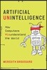 Artificial Unintelligence: How Computers Misunderstand the World