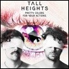 Tall Heights (톨 하이츠) - Pretty Colors For Your Actions