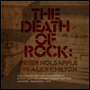 Peter Holsapple VS. Alex Chilton - The Death Of Rock (LP)