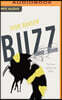 Buzz: The Nature and Necessity of Bees