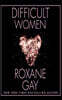 Difficult Women