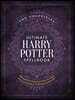 The Unofficial Ultimate Harry Potter Spellbook: A Complete Reference Guide to Every Spell in the Realm of Wizards and Witches