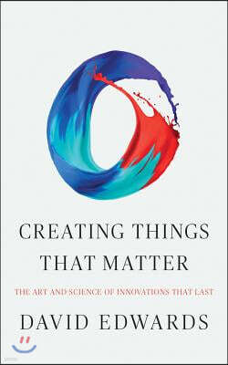 Creating Things That Matter