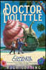Doctor Dolittle the Complete Collection, Vol. 1: The Voyages of Doctor Dolittle; The Story of Doctor Dolittle; Doctor Dolittle's Post Officevolume 1