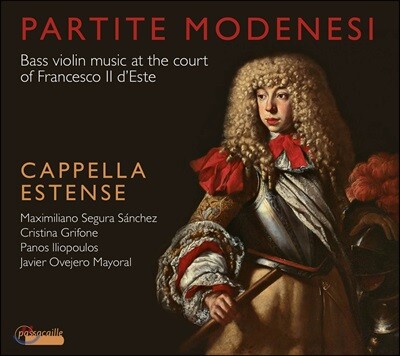 Cappella Estense 프란체스코 데스테 궁정의 베이스 바이올린 음악 [초기 첼로 연주집] (Partite Modenesi - Bass violin music at the court of Francesco II d'Este)