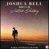 Joshua Bell (조슈아 벨) - 브루흐: 스코틀랜드 환상곡, 바이올린 협주곡 1번 (Bruch: Scottish Fantasy) [LP]