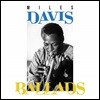 Miles Davis (마일즈 데이비스) - Ballads [2LP]