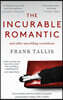 The Incurable Romantic