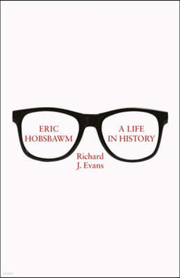 Eric Hobsbawm: A Life in History