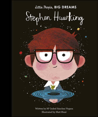 Little People, Big Dreams #21 : Stephen Hawking