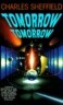 Tomorrow and Tomorrow