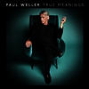 Paul Weller - True Meanings (Gatefold)(Vinyl)(2LP)