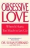 Obsessive Love: When It Hurts Too Much to Let Go