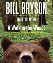 A Walk in the Woods: Rediscovering America on the Appalachian Trail