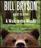 A Walk in the Woods: Rediscovering America on the Appalachian Trail