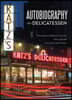 Katz's Deli: Autobiography of a Delicatessen