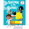 A Skunk in My Bunk!
