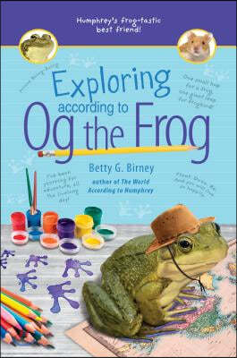 Exploring According to Og the Frog