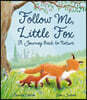 Follow Me, Little Fox