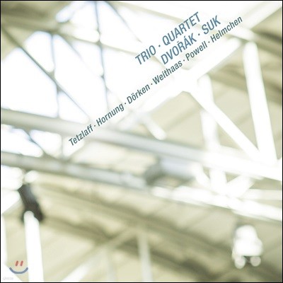 Christian Tetzlaff 드보르작: 피아노 3중주 / 수크: 피아노 4중주 (Dvorak: Piano Trio Op.26 / Suk: Piano Quartet Op.1) 