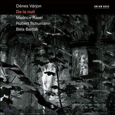 Denes Varjon 데네시 바르욘 - 밤을 주제로 모은 피아노 작품집 (De La Nuit)