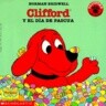 Clifford y El Dia de Pascua / Clifford's First Easter