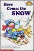 Scholastic Hello Reader Level 1 : Here Comes the Snow